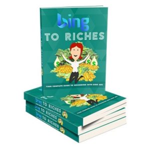 Bing to Riches – eBook for Bing Ads Mastering