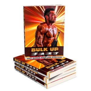 Bulk Up Fast – eBook for Muscle Building